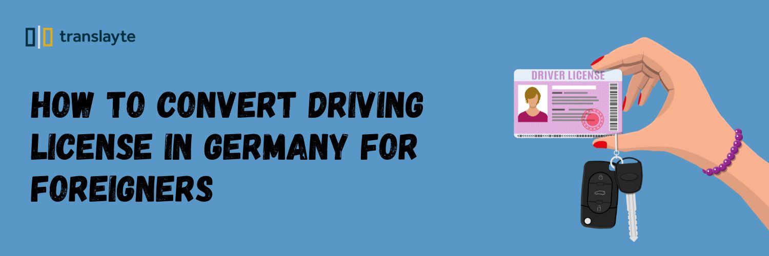 Convert Driving License in Germany for Foreigners